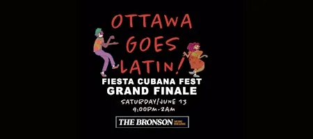 Ottawa Goes Latin - Grand finale of Fiesta Cubana Fest