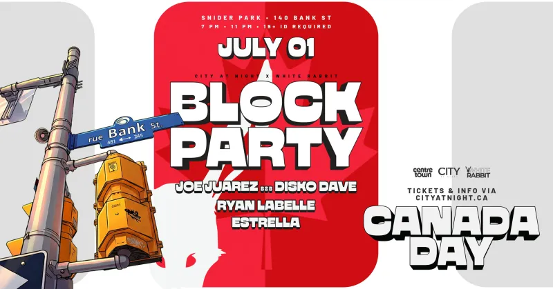 CANADA DAY: BLOCK PARTY