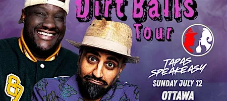 The Dirt Balls Tour — Live at Speakeasy Ottawa