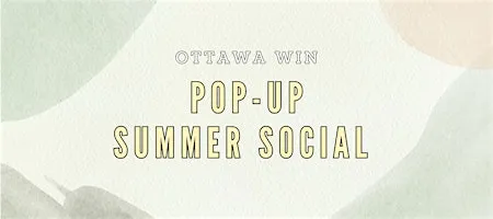Ottawa WIN Pop-Up Summer Social